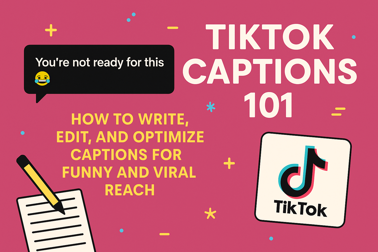 TikTok Captions 101: How to Write, Edit, and Optimize Captions for Funny and Viral Reach